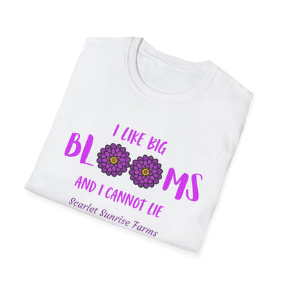 I Like Big Blooms T-Shirt
