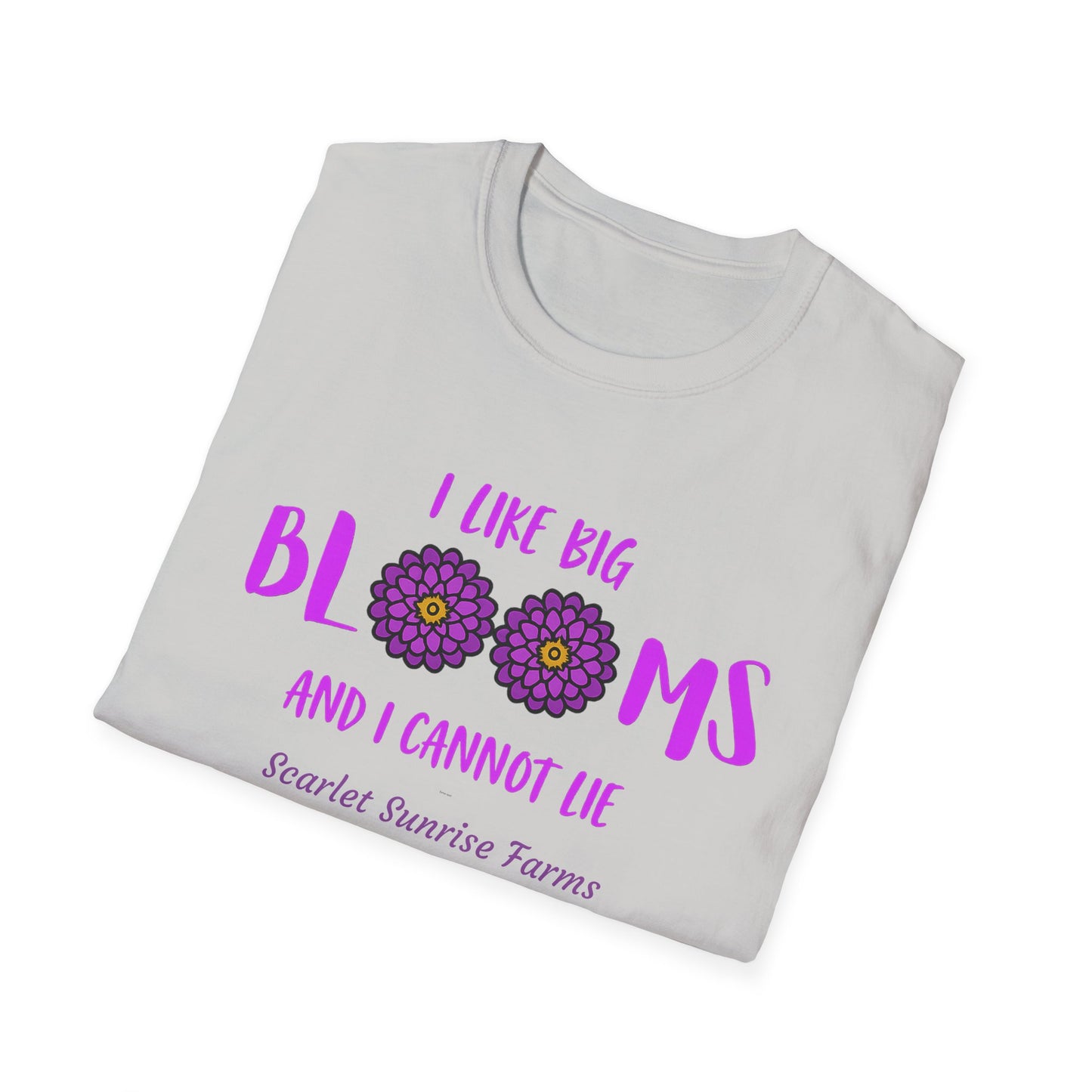 I Like Big Blooms T-Shirt